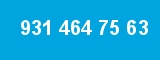 931 464 75 63